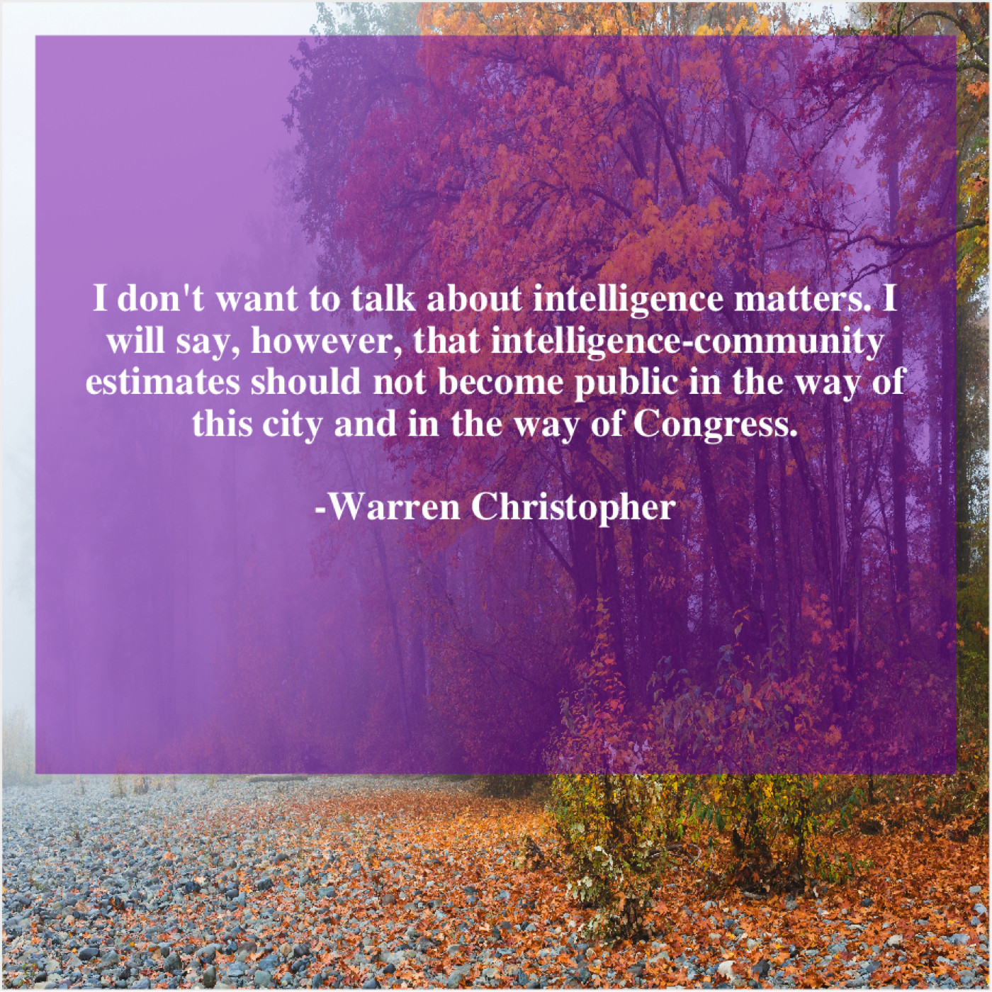 Warren Christopher - I don't want to talk...